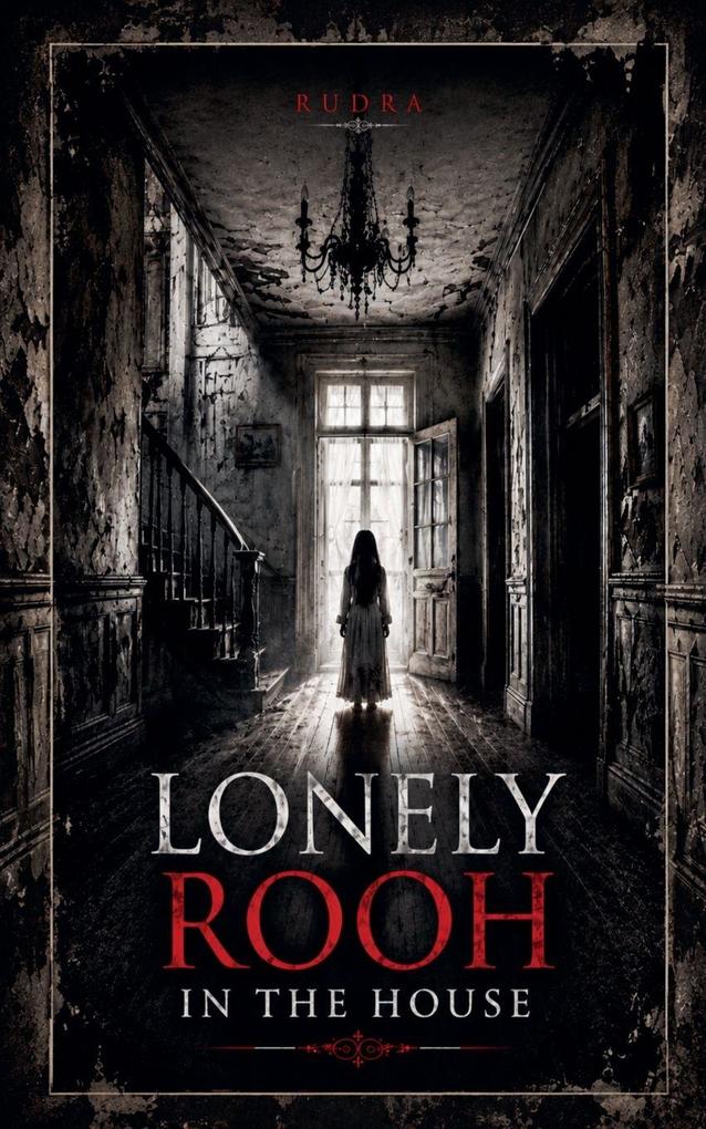 A Lonley Rooh In The House