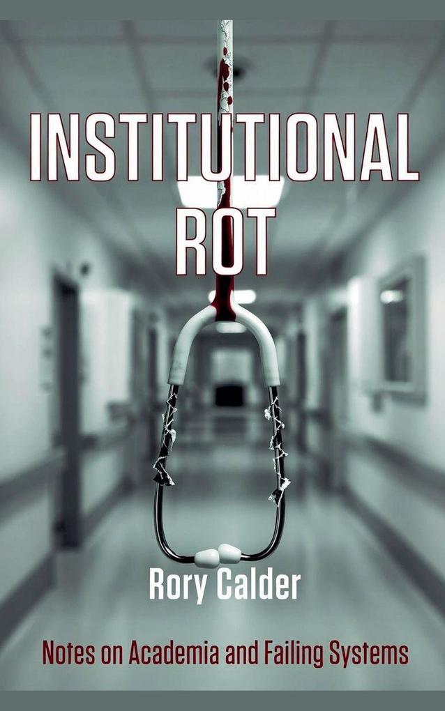 Institutional Rot
