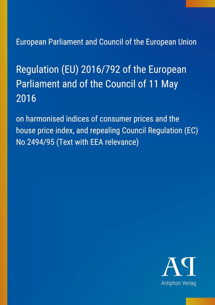 Regulation (EU) 2016/792 of the European Parliament and of the Council of 11 May 2016