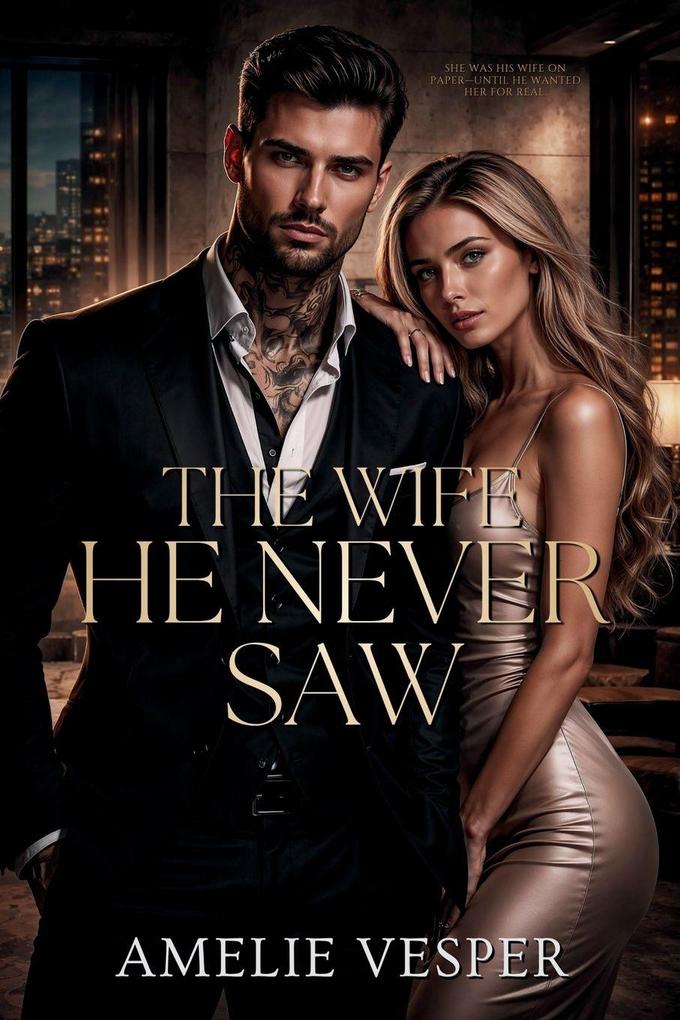 The Wife He Never Saw