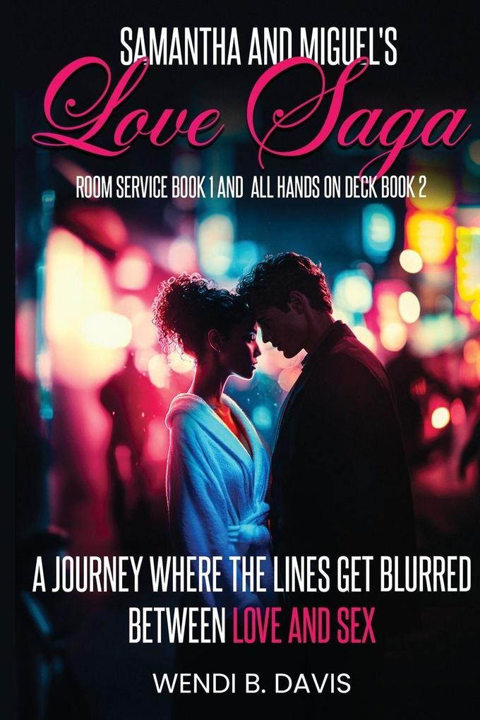 Samantha and Miguel's Love Saga