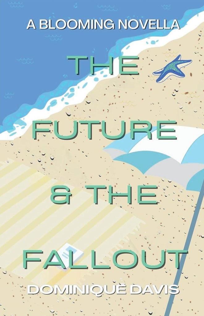 The Future & The Fallout