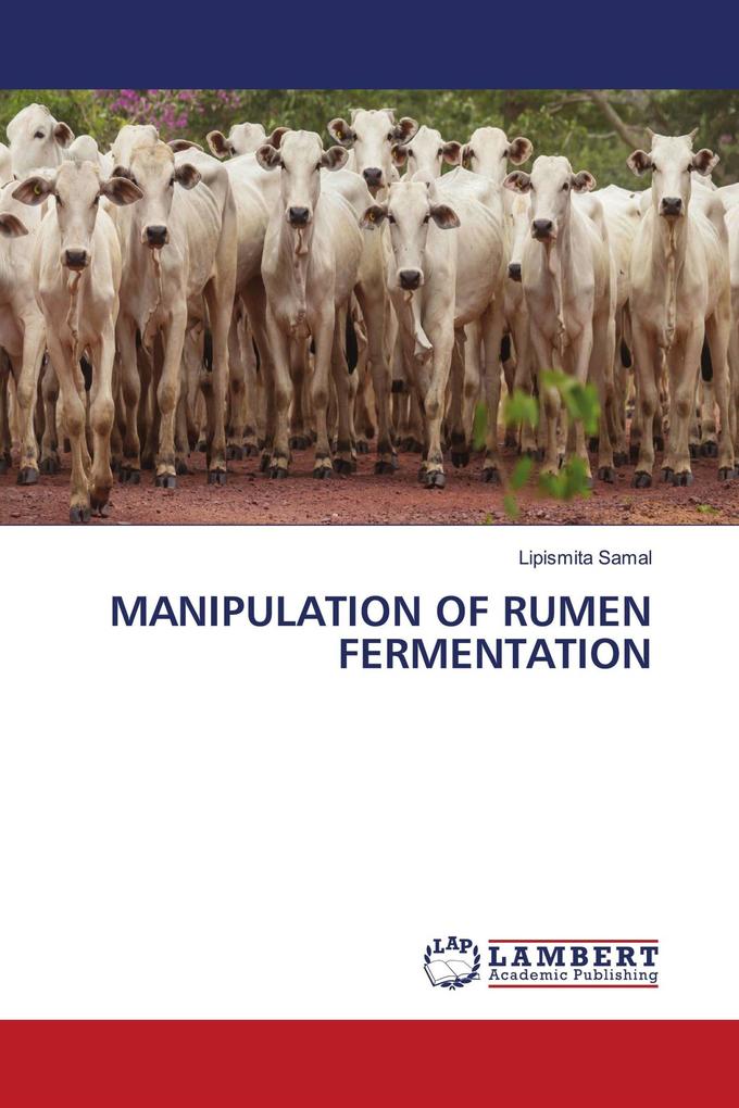 MANIPULATION OF RUMEN FERMENTATION