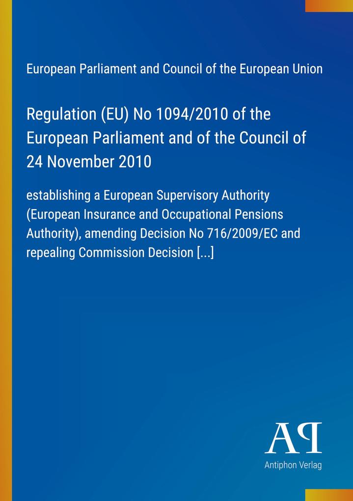 Regulation (EU) No 1094/2010 of the European Parliament and of the Council of 24 November 2010