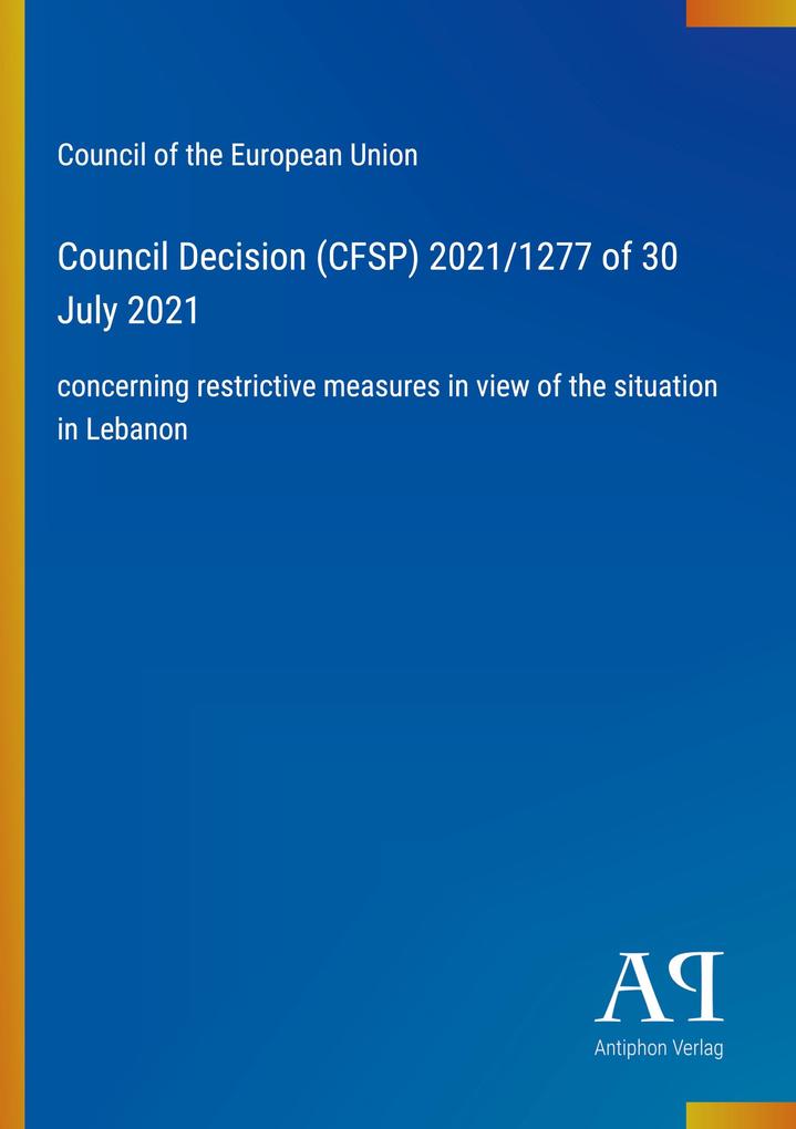 Council Decision (CFSP) 2021/1277 of 30 July 2021