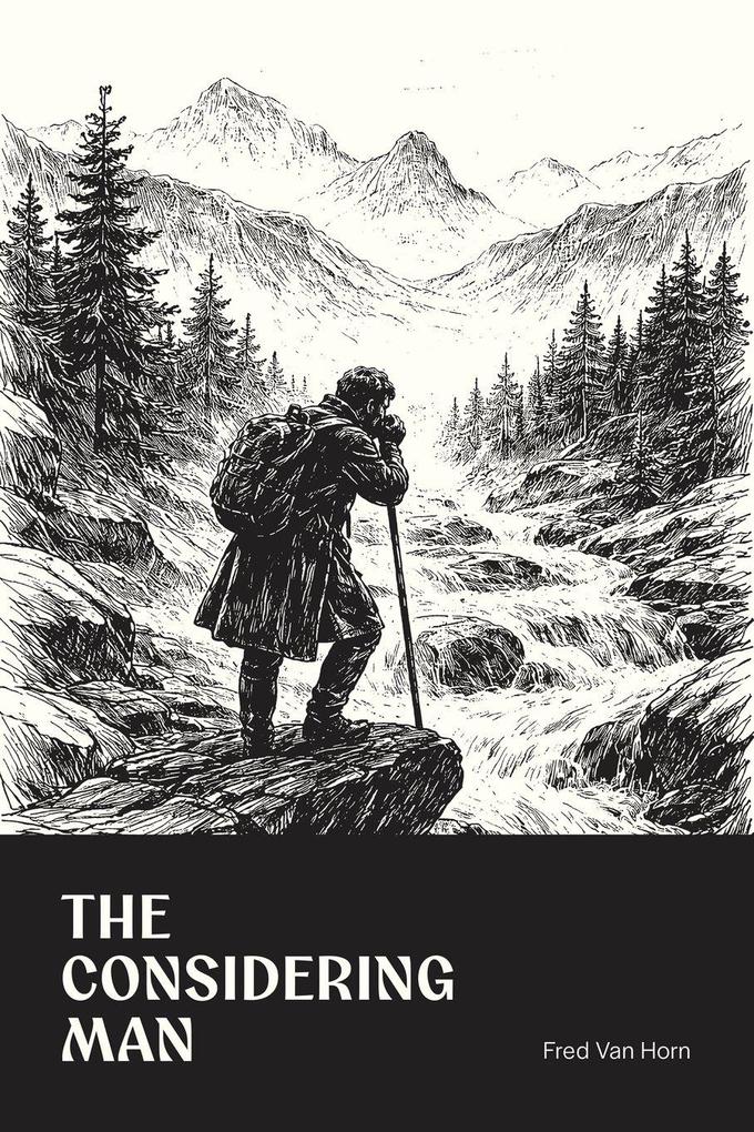 THE CONSIDERING MAN