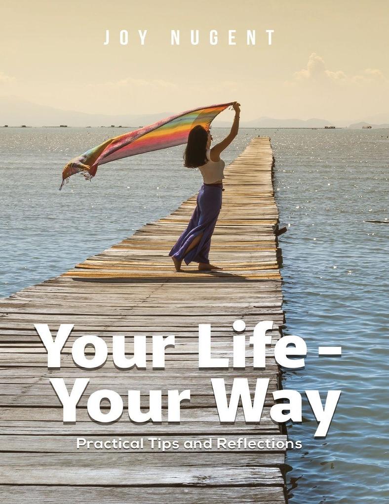Your Life Your Way