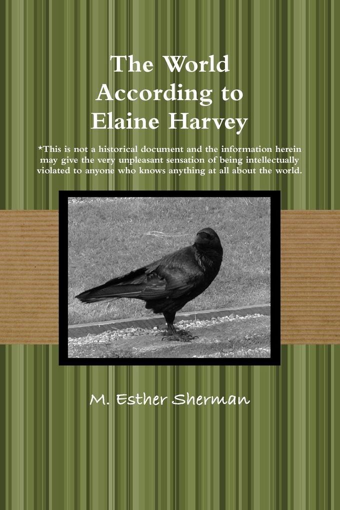 The World According to Elaine Harvey