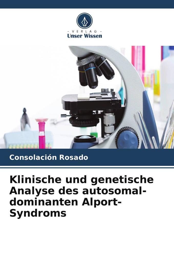 Klinische und genetische Analyse des autosomal-dominanten Alport-Syndroms