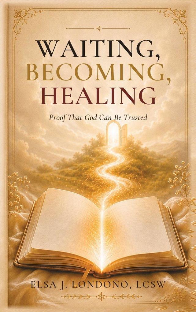Waiting Becoming Healing