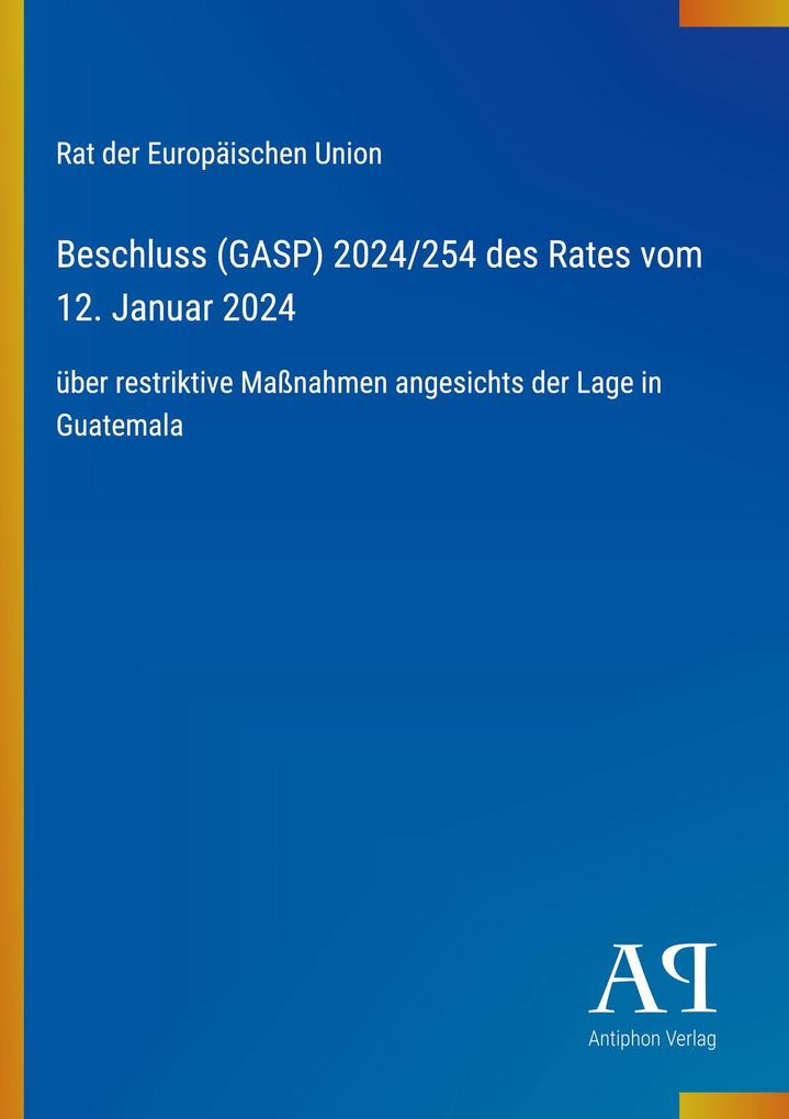 Beschluss (GASP) 2024/254 des Rates vom 12. Januar 2024