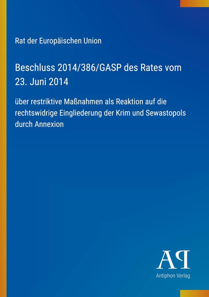 Beschluss 2014/386/GASP des Rates vom 23. Juni 2014