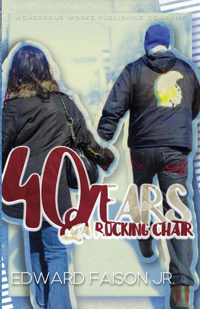 40 Years & a Rocking Chair