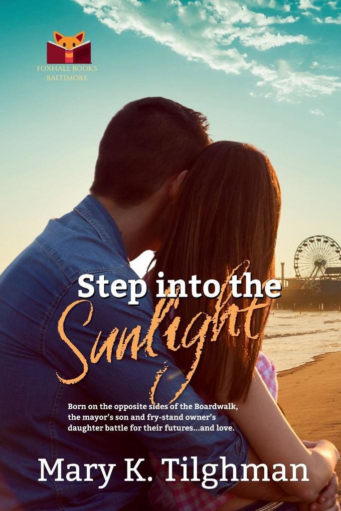 Step into the Sunlight