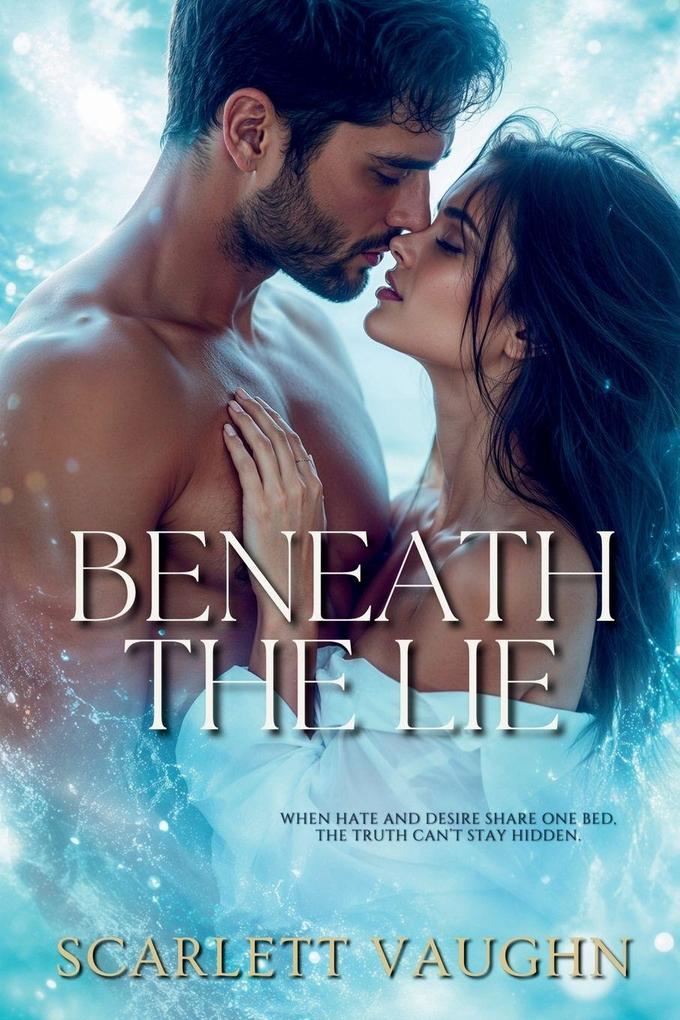 Beneath the Lie