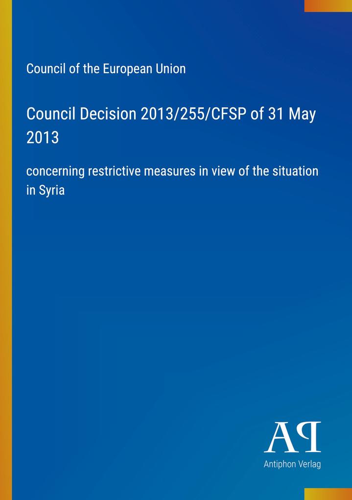 Council Decision 2013/255/CFSP of 31 May 2013