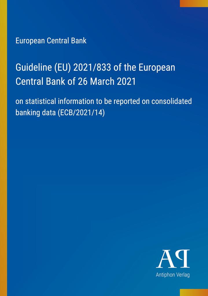 Guideline (EU) 2021/833 of the European Central Bank of 26 March 2021