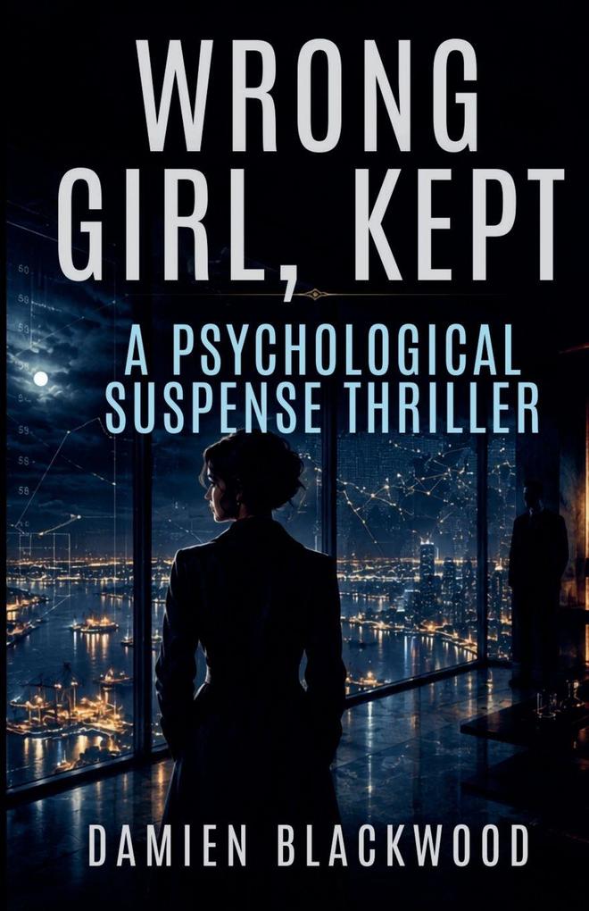 Wrong Girl Kept