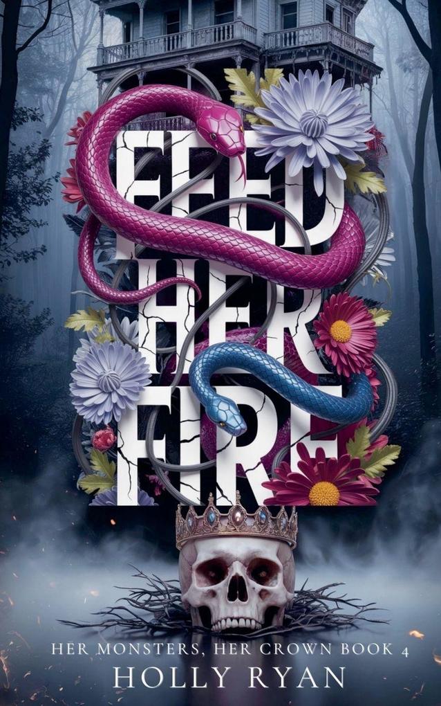 Feed Her Fire