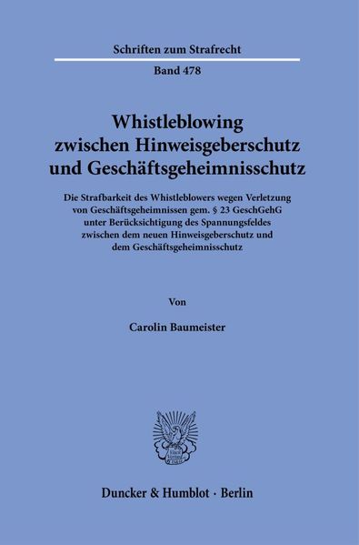 Whistleblowing zwischen Hinweisgeberschutz und Geschäftsgeheimnisschutz