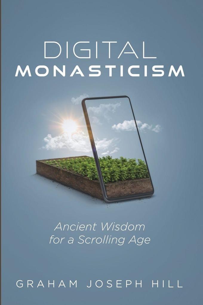 Digital Monasticism