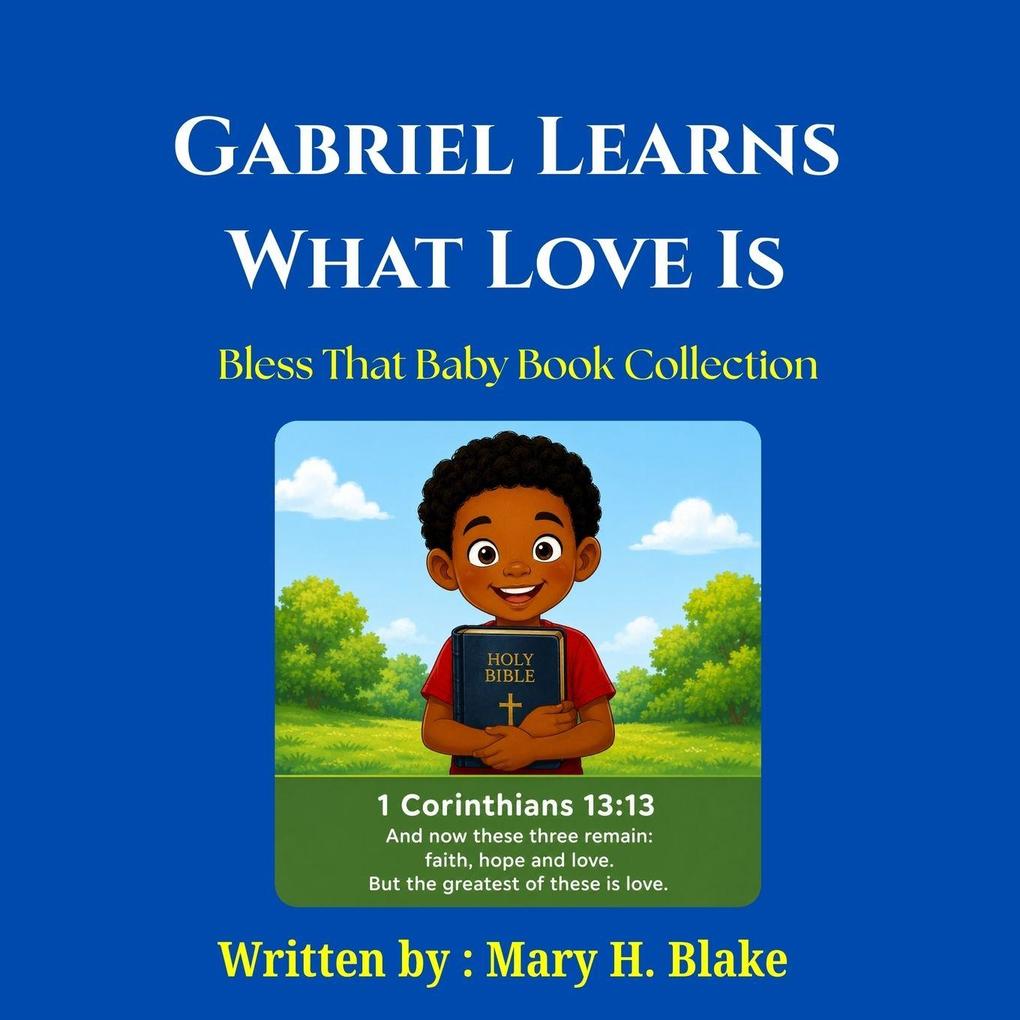 Gabriel Learns What Love Is