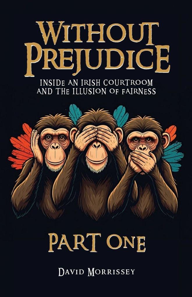Without Prejudice - Part One