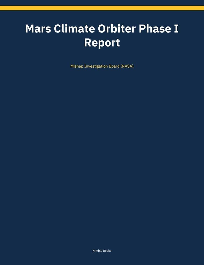 Mars Climate Orbiter Phase I Report