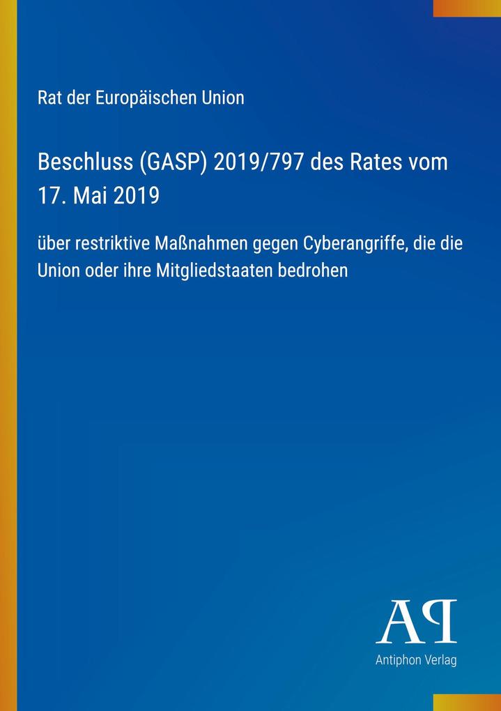 Beschluss (GASP) 2019/797 des Rates vom 17. Mai 2019
