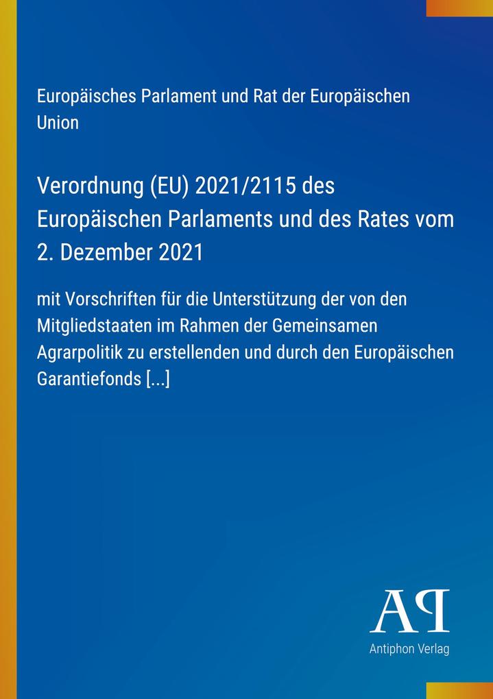 Verordnung (EU) 2021/2115 des Europäischen Parlaments und des Rates vom 2. Dezember 2021