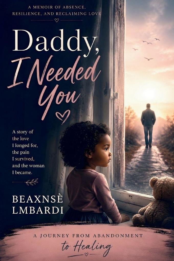 Daddy I Needed You