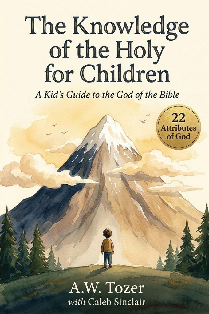 The Knowledge of the Holy for Children