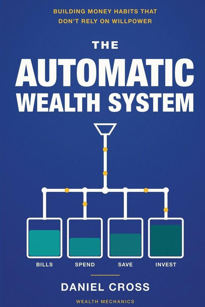 The Automatic Wealth System