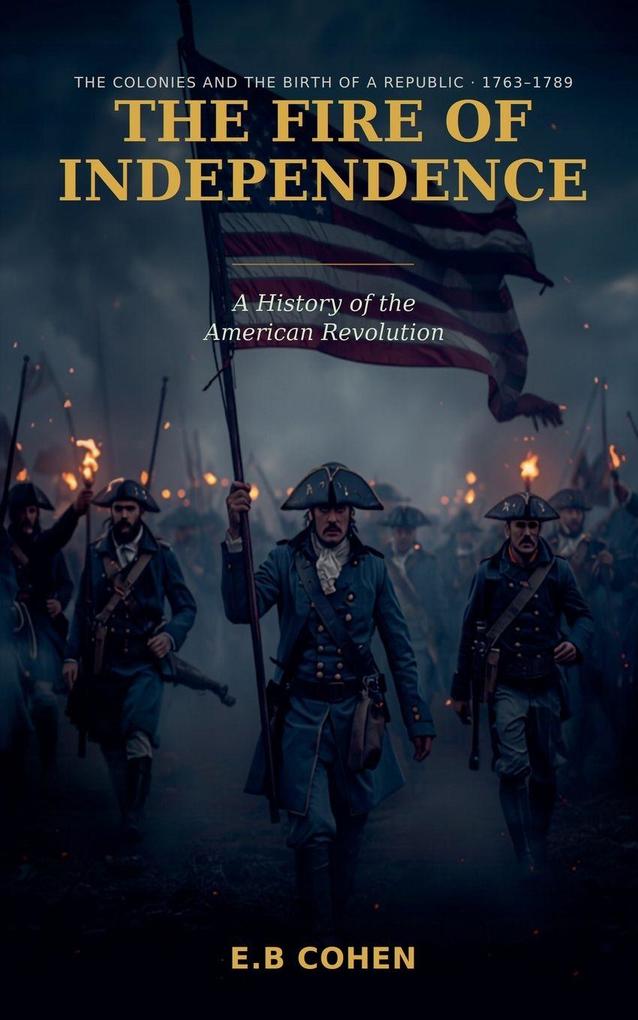 The Fire of Independence