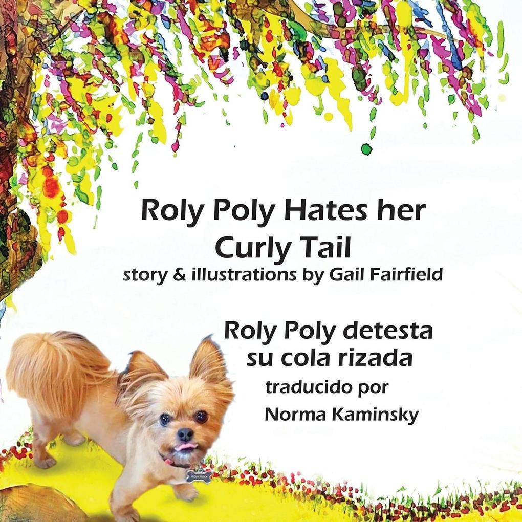 Roly Poly Hates Her Curly Tail