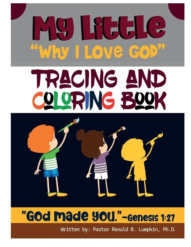 My Little Why I Love God Tracing & Coloring Book