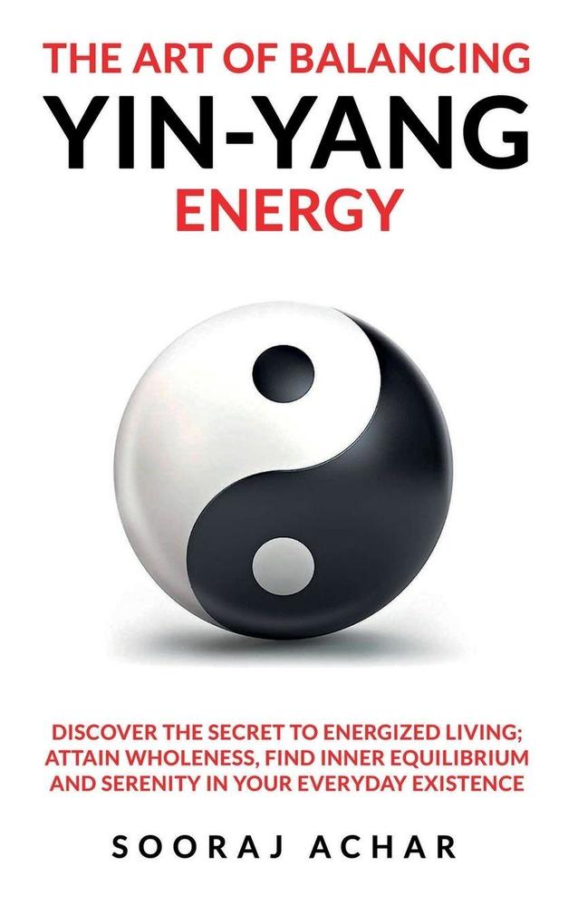 The art of balancing yin-yang energy
