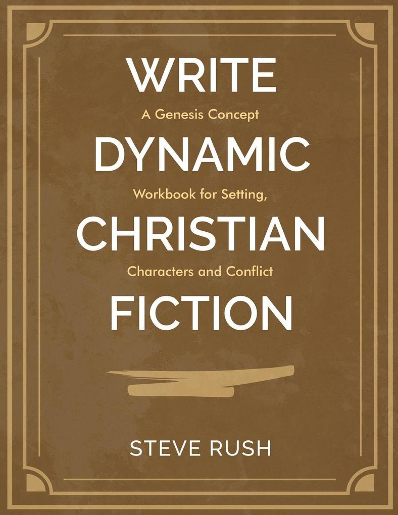 Write Dynamic Christian Fiction