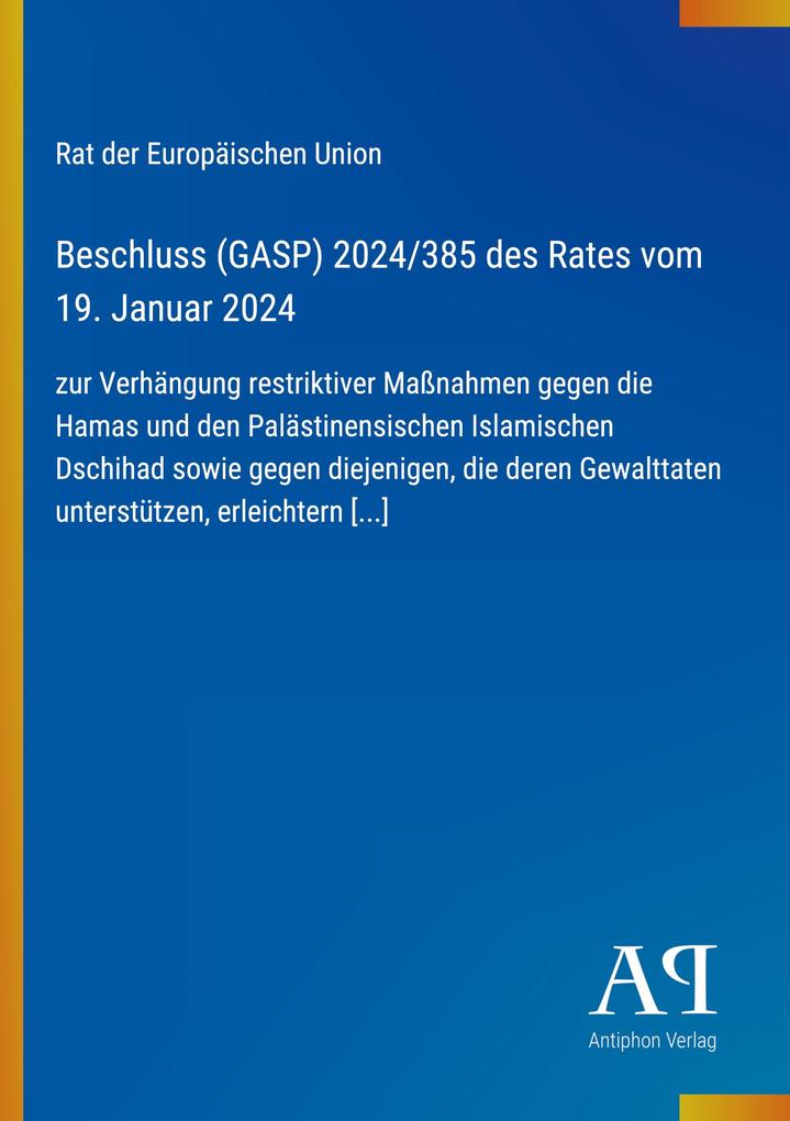 Beschluss (GASP) 2024/385 des Rates vom 19. Januar 2024