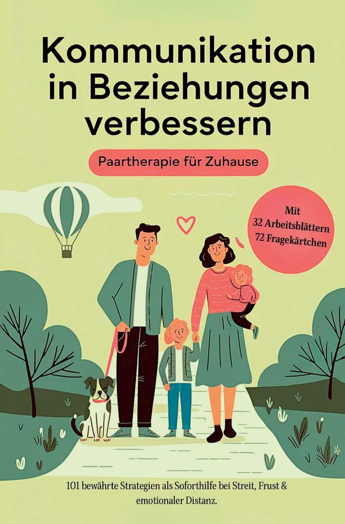 Kommunikation in Beziehungen verbessern - Paartherapie für Zuhause: