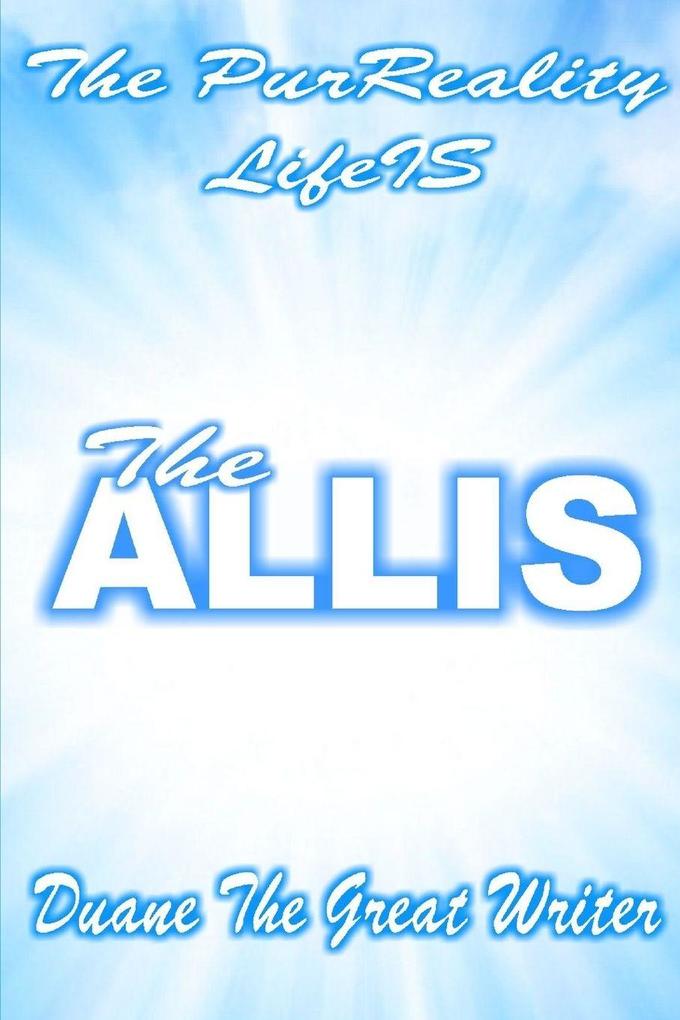 THE PURREALITY LIFEIS THE ALLIS