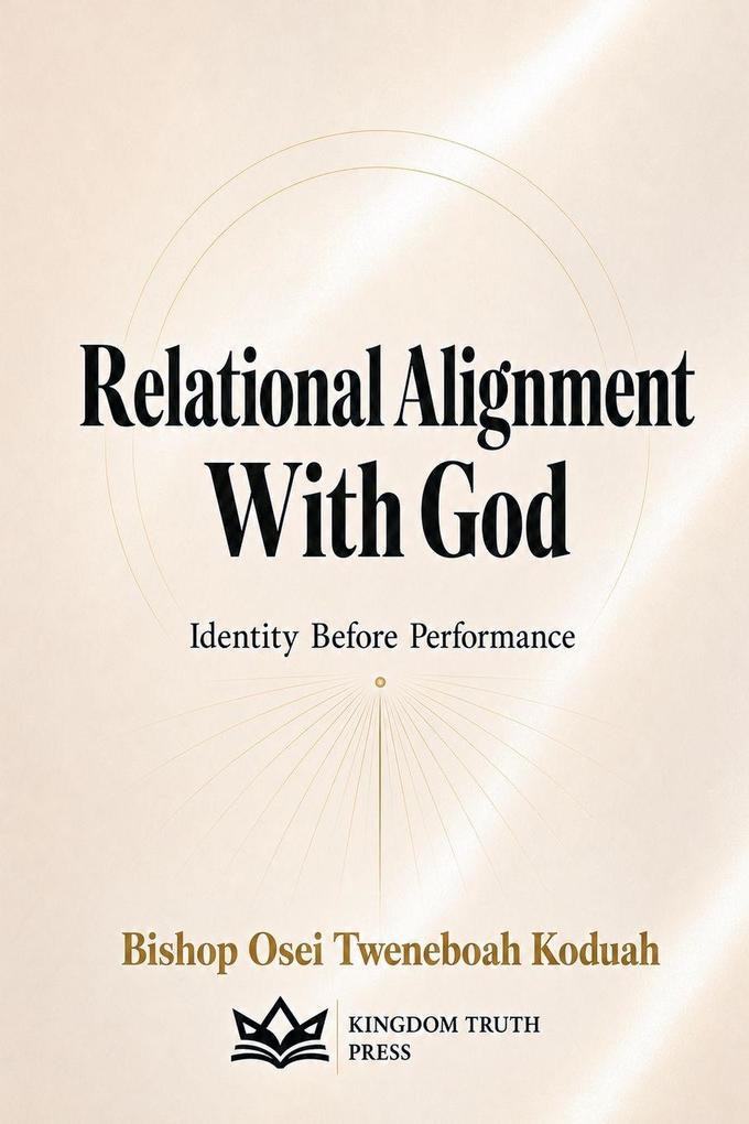 Relational Alignment With God