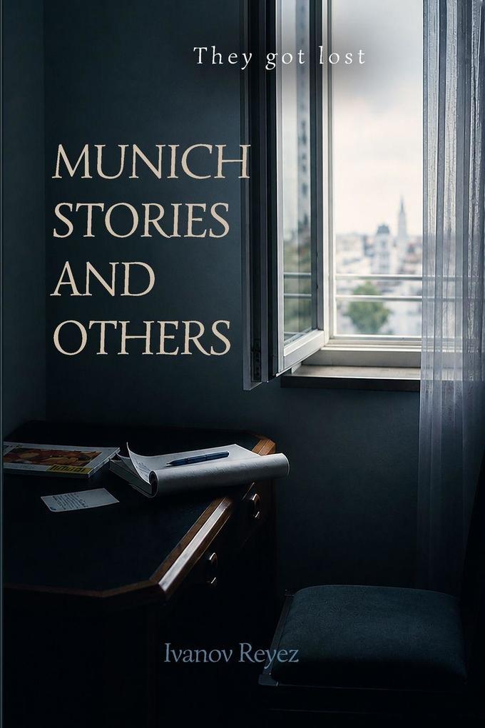 Munich Stories and Others
