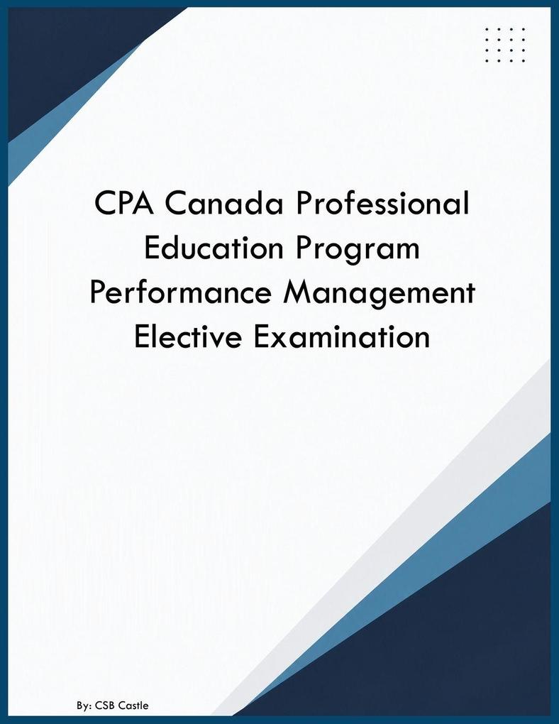 CPA Canada Professional Education Program Performance Management Elective Examination
