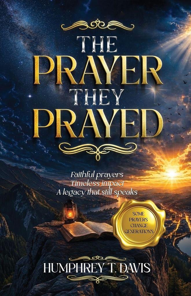 The Prayer They Prayed