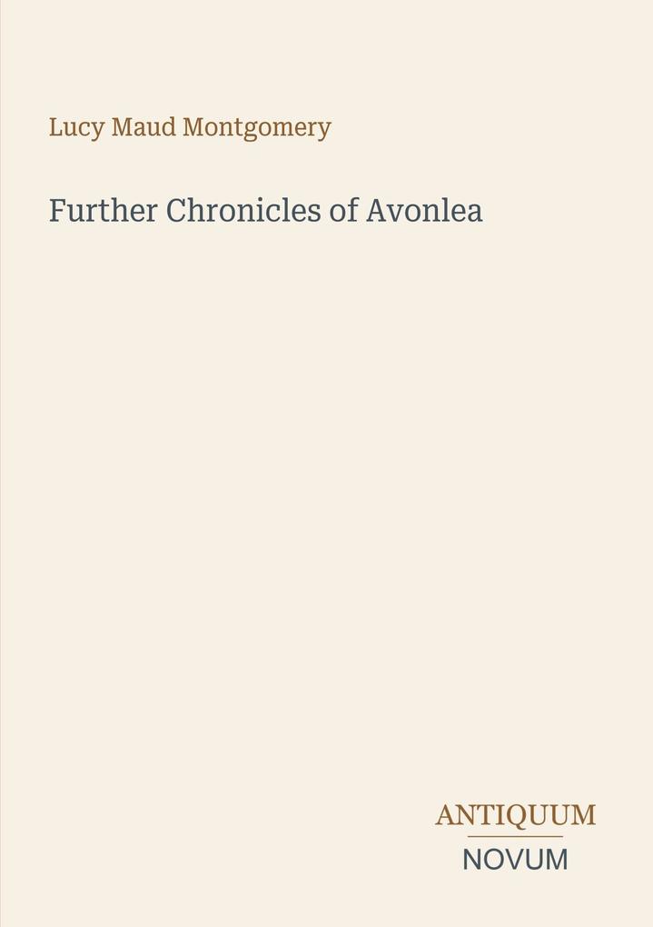 Further Chronicles of Avonlea