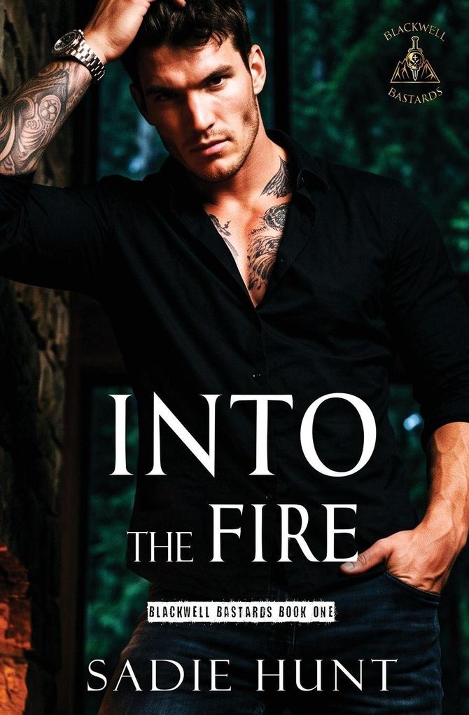 Into the Fire