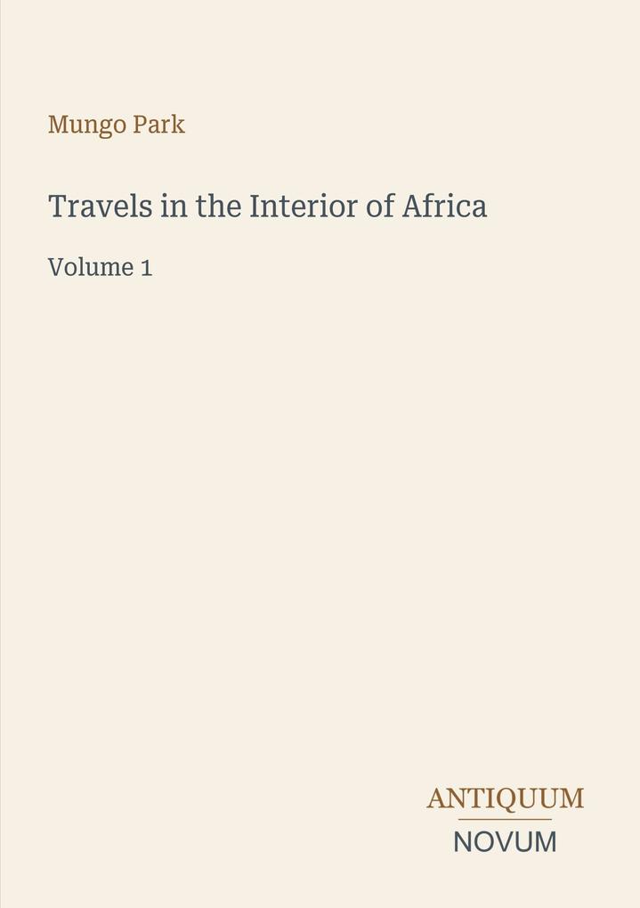 Travels in the Interior of Africa