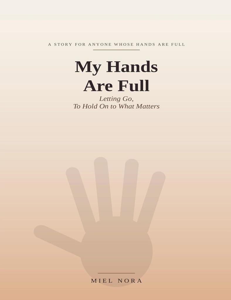 My Hands Are Full