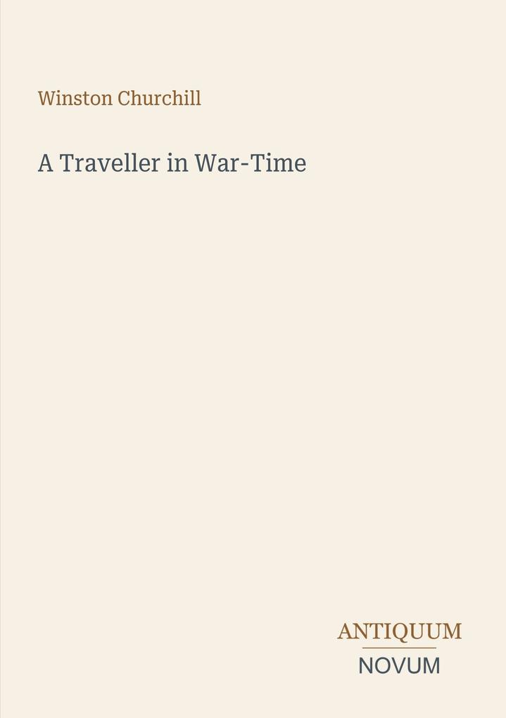 A Traveller in War-Time
